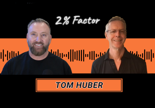 Tom Huber Podcast